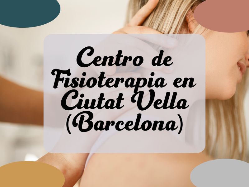 Fisioterapia Ciutat Vella