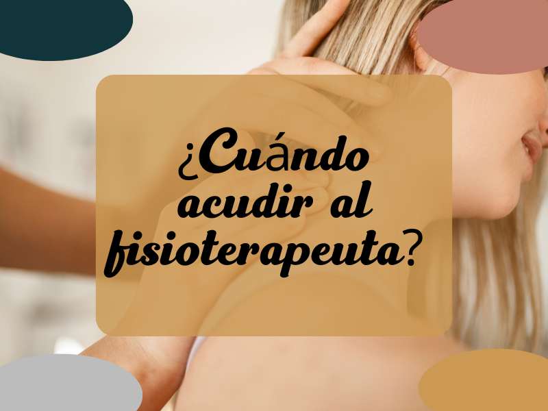 cuando acudir al fisioterapeuta