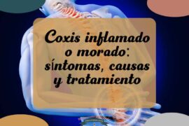 coxis inflamado o morado, síntomas, causas y tratamiento