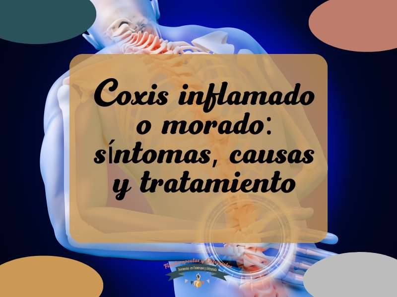 coxis inflamado o morado, síntomas, causas y tratamiento