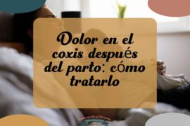 dolor en el coxis después del parto cómo tratarlo