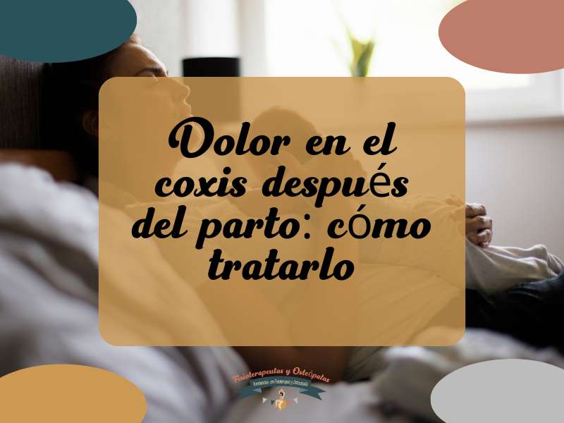 dolor en el coxis después del parto cómo tratarlo
