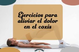 ejercicios para aliviar el dolor de coxis